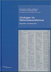 Urologen im Nationalsozialismus: Biologien und Materialien, Hentrich & Hentrich